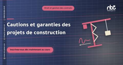 Cautions et garanties des projets de construction