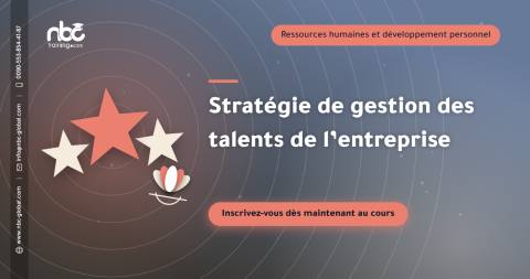 Stratégie de gestion des talents de l’entreprise