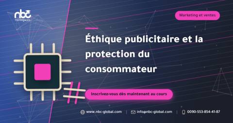 Éthique publicitaire et la protection du consommateur