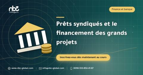 Prêts syndiqués et le financement des grands projets
