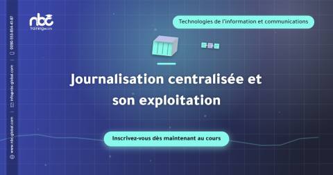 Journalisation centralisée et son exploitation