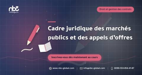 Cadre juridique des marchés publics et des appels d’offres