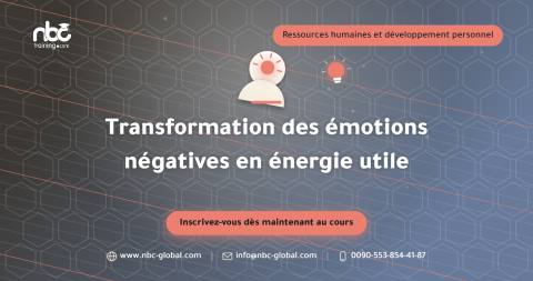 Transformation des émotions négatives en énergie utile