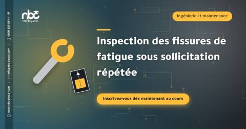 Inspection des fissures de fatigue sous sollicitation répétée