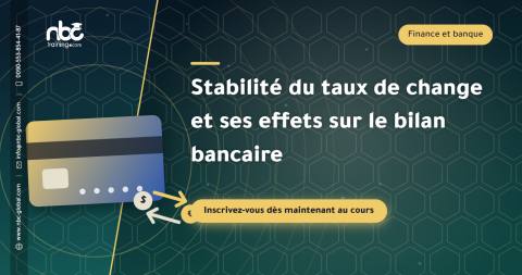 Stabilité du taux de change et ses effets sur le bilan bancaire