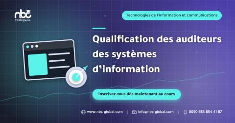 Qualification des auditeurs des systèmes d’information