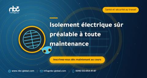 Isolement électrique sûr préalable à toute maintenance