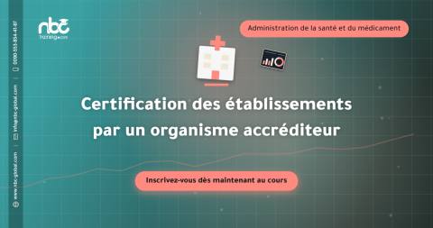 Certification des établissements par un organisme accréditeur