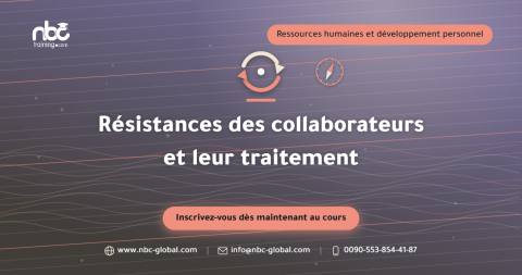 Résistances des collaborateurs et leur traitement