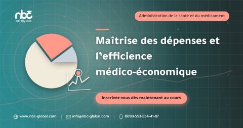 Maîtrise des dépenses et l’efficience médico-économique