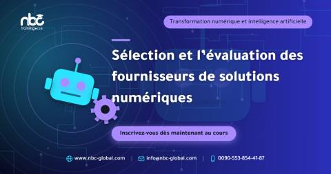 Sélection et l’évaluation des fournisseurs de solutions numériques
