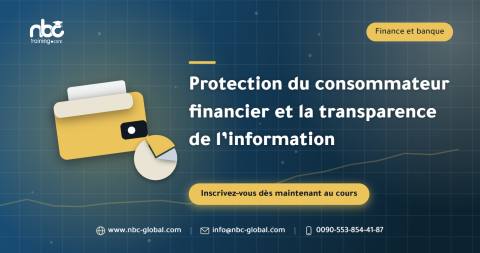 Protection du consommateur financier et la transparence de l’information