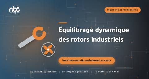 Équilibrage dynamique des rotors industriels