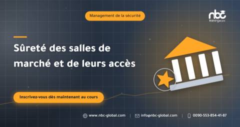 Sûreté des salles de marché et de leurs accès