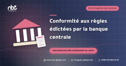 Conformité aux règles édictées par la banque centrale
