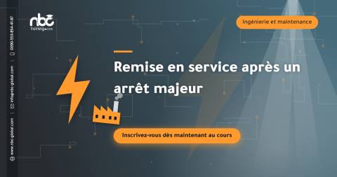 Remise en service après un arrêt majeur