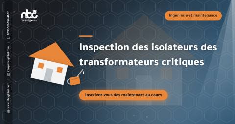 Inspection des isolateurs des transformateurs critiques