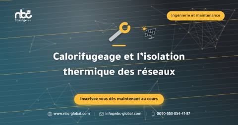 Calorifugeage et l’isolation thermique des réseaux
