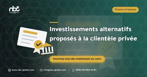 Investissements alternatifs proposés à la clientèle privée