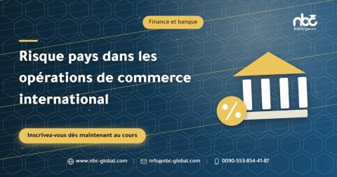 Risque pays dans les opérations de commerce international