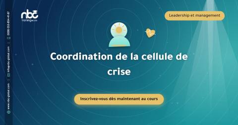 Coordination de la cellule de crise
