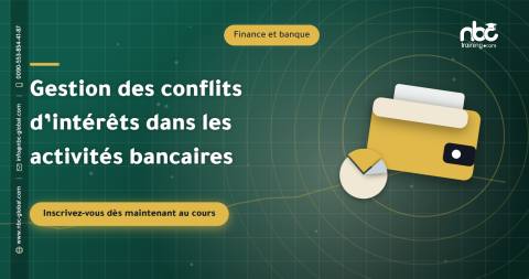 Gestion des conflits d’intérêts dans les activités bancaires