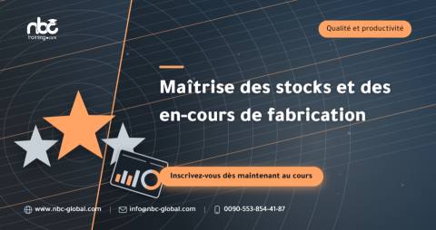 Maîtrise des stocks et des en-cours de fabrication