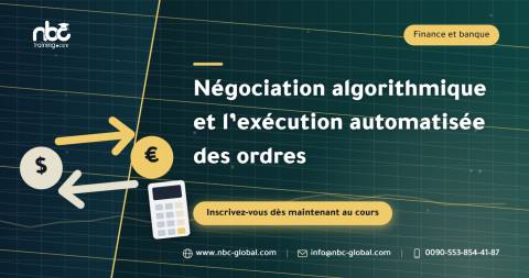 Négociation algorithmique et l’exécution automatisée des ordres