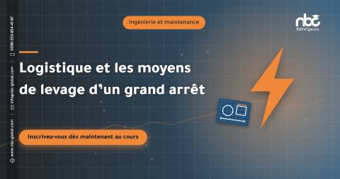 Logistique et les moyens de levage d’un grand arrêt