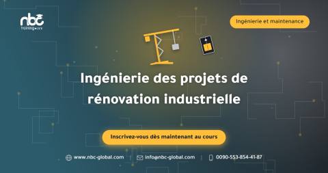 Ingénierie des projets de rénovation industrielle