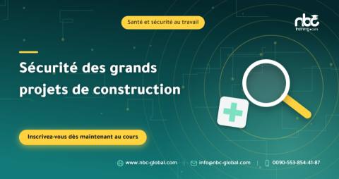Sécurité des grands projets de construction