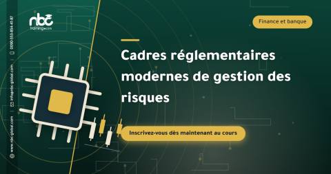 Cadres réglementaires modernes de gestion des risques