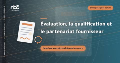 Évaluation, la qualification et le partenariat fournisseur