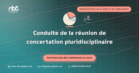 Conduite de la réunion de concertation pluridisciplinaire