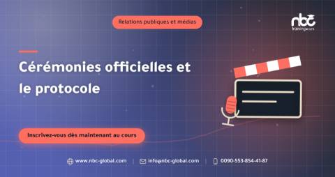 Cérémonies officielles et le protocole