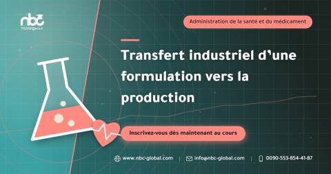 Transfert industriel d’une formulation vers la production