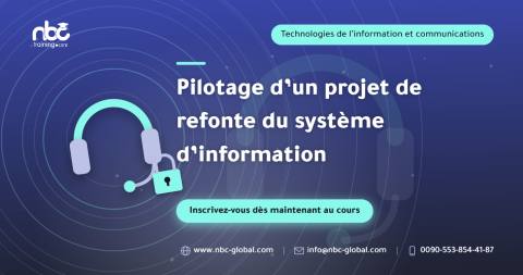 Pilotage d’un projet de refonte du système d’information