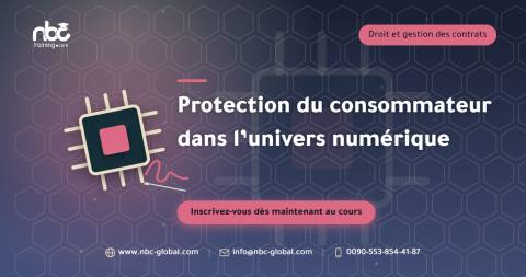 Protection du consommateur dans l’univers numérique
