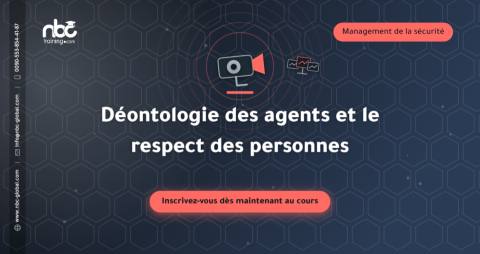 Déontologie des agents et le respect des personnes