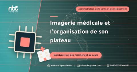 Imagerie médicale et l’organisation de son plateau