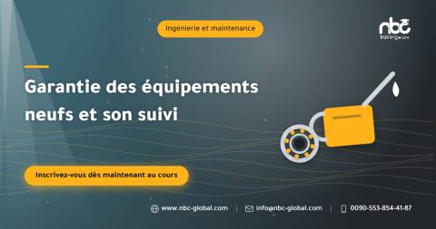 Garantie des équipements neufs et son suivi