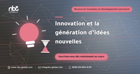 Innovation et la génération d’idées nouvelles