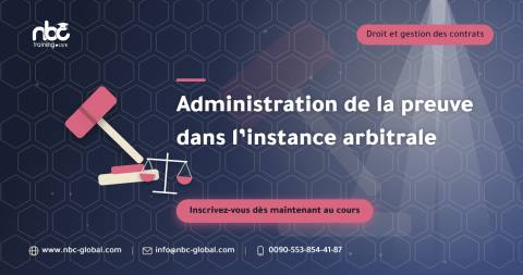 Administration de la preuve dans l’instance arbitrale