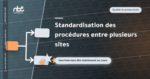 Standardisation des procédures entre plusieurs sites