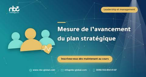 Mesure de l’avancement du plan stratégique