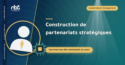 Construction de partenariats stratégiques