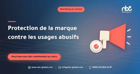 Protection de la marque contre les usages abusifs