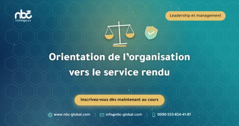 Orientation de l’organisation vers le service rendu