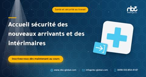 Accueil sécurité des nouveaux arrivants et des intérimaires