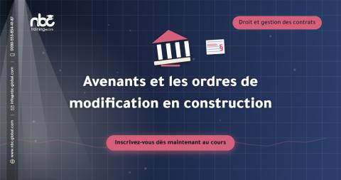 Avenants et les ordres de modification en construction
